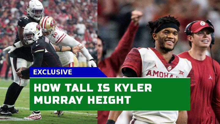 How Tall is Kyler Murray? Unveiling the Truth About His Height