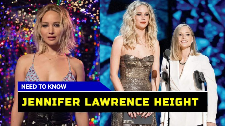 Is Jennifer Lawrence Really That Tall? A Peek into the Actress Height