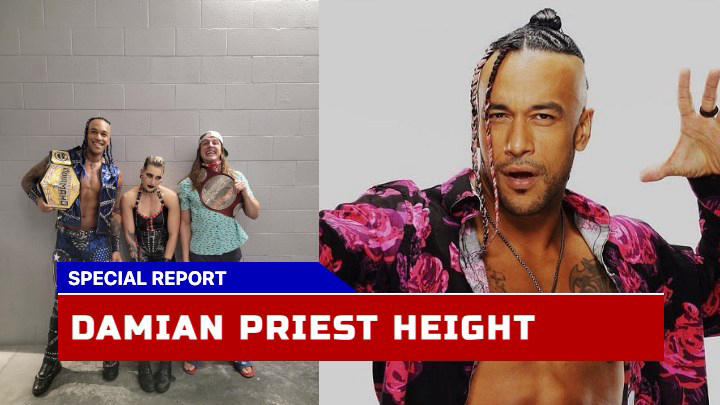 How Tall Is Damian Priest Really? Unlocking the Mysteries of His Height