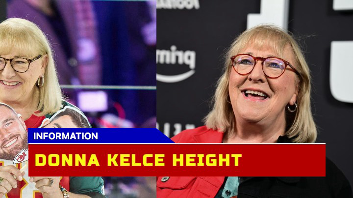 Is Donna Kelce Height Making Waves in the Taylor Swift NFL Controversy?