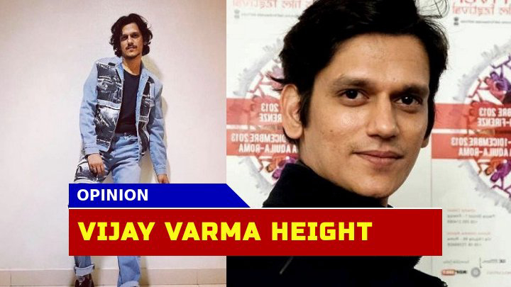 How Tall Is Vijay Varma? Exploring the Bollywood Star Impressive Height and Career Highlights