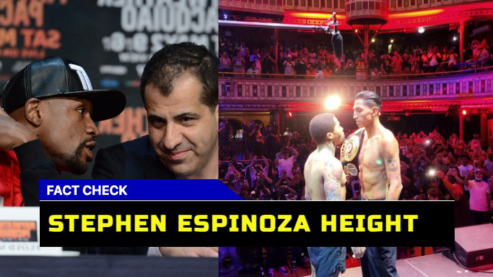How Tall is Stephen Espinoza, SHOWTIME Sports Headliner?